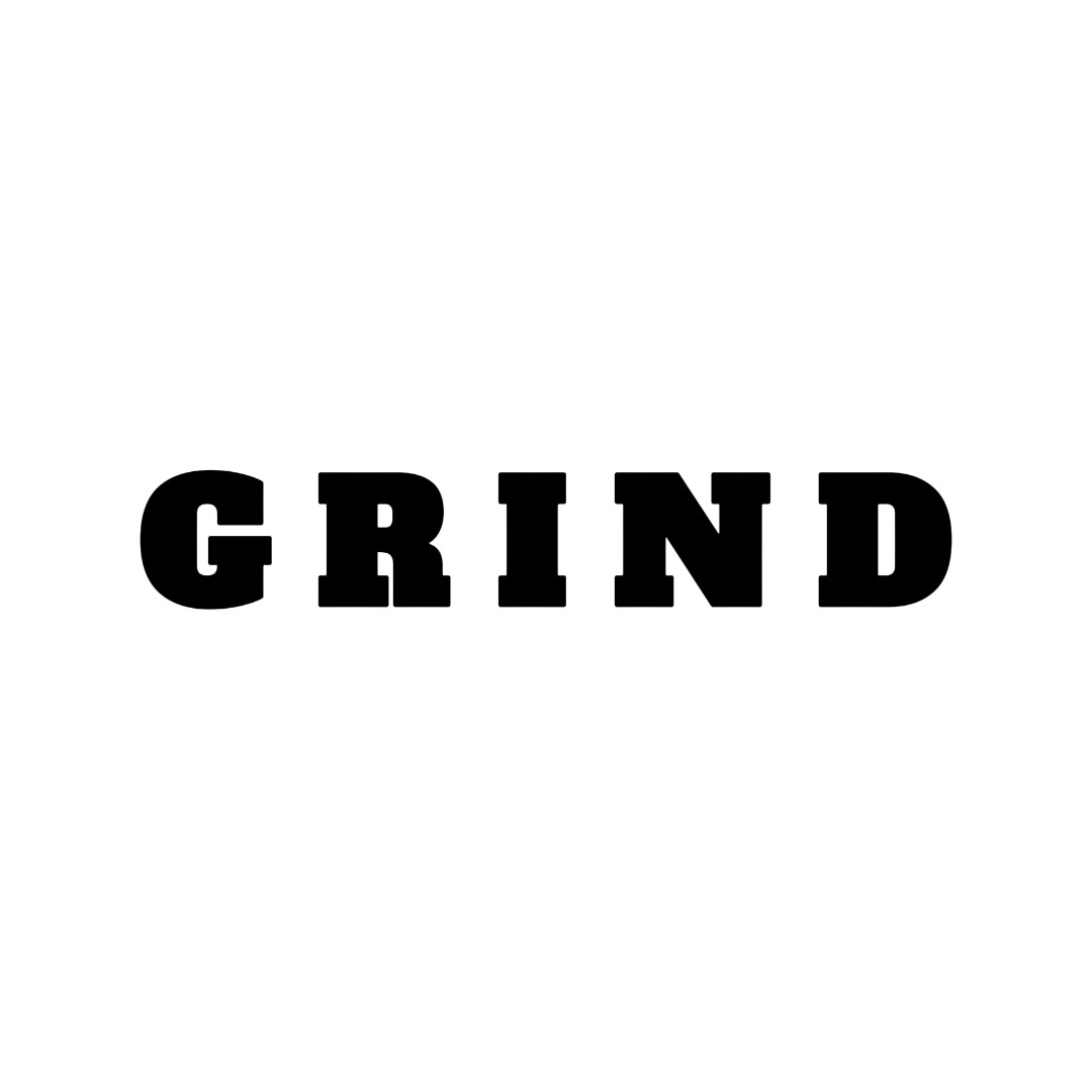 Grind